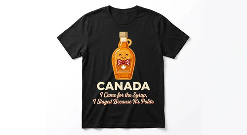 "I Came for the Syrup" Canada Souvenir T-Shirt | Funny Maple Syrup Tuxedo Graphic Tee | Premium Canadian Maple Lover Gift