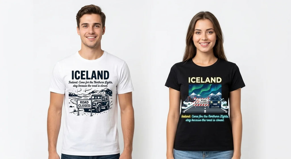 Iceland Souvenir T-Shirt | "Come for Northern Lights, Stay Because Road is Closed" | Funny Travel Tee