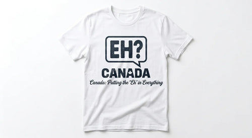 Canada Souvenir T-Shirt | "Putting the 'Eh' in Everything" Graphic Tee | Unisex Canadian Gift