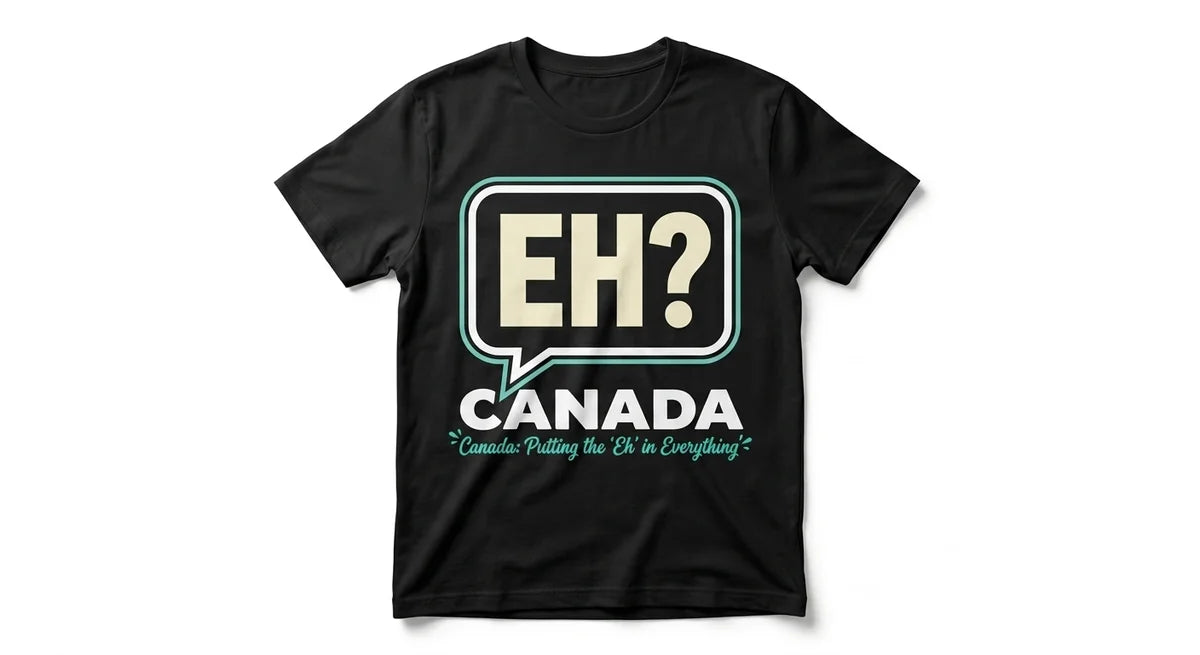 Canada Souvenir T-Shirt | "Putting the 'Eh' in Everything" Graphic Tee | Unisex Canadian Gift