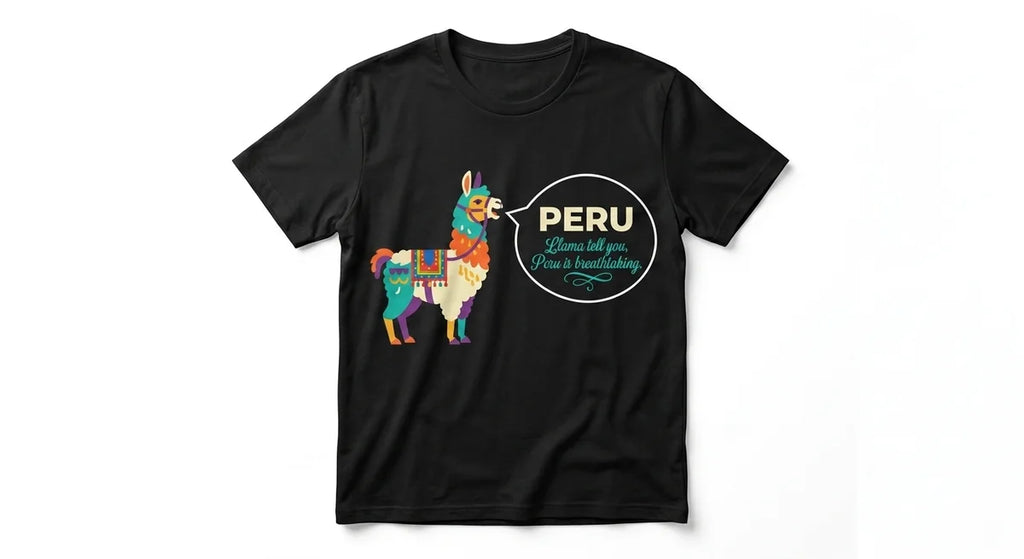 Llama Tell You Peru Is Breathtaking T-Shirt | Funny Peru Souvenir Tee | Travel Gift for Hikers