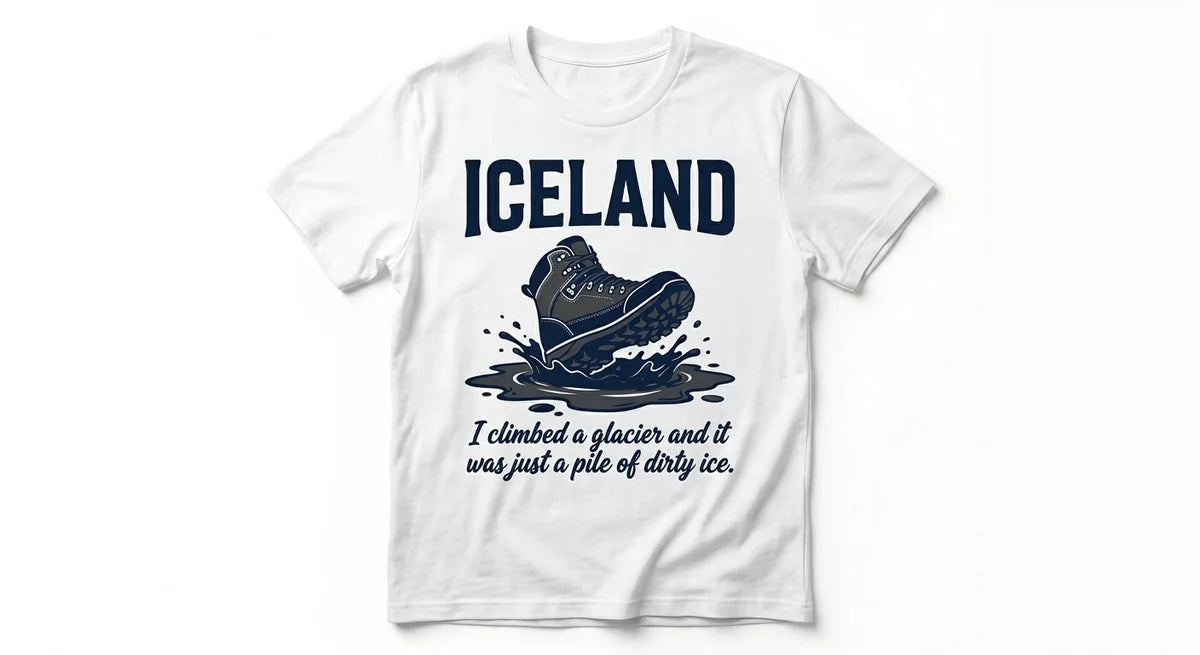 Iceland Glacier Hiking T-Shirt – Funny "Dirty Ice" Slogan Tee for Disappointed Adventurers