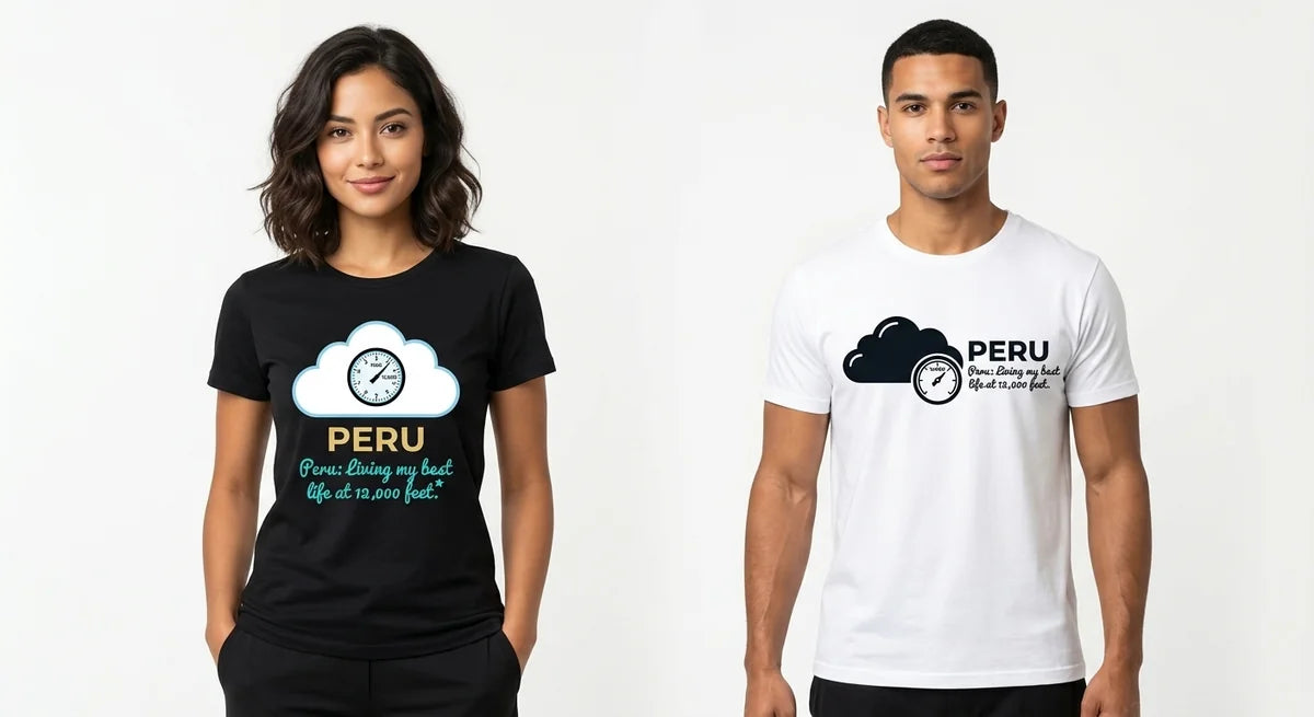 Peru Altitude Tee – "Living My Best Life at 12,000 Feet" Graphic T-Shirt – Premium Cotton Souvenir