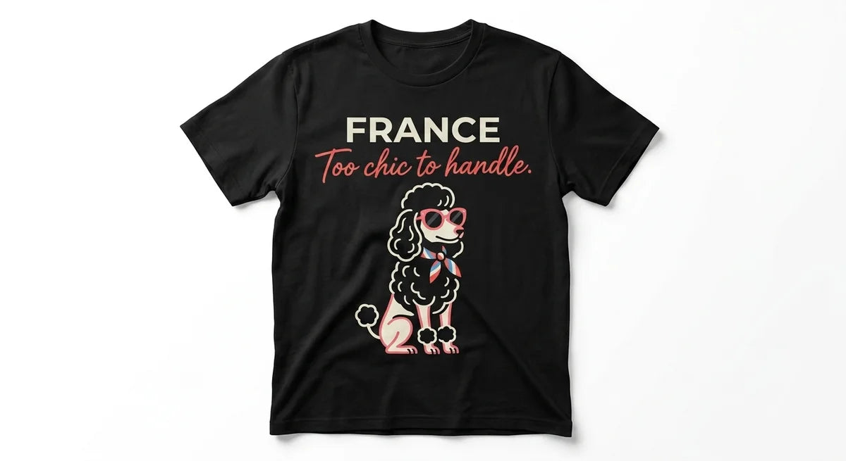 Too Chic To Handle French Poodle Souvenir T-Shirt | Premium Cotton Graphic Tee