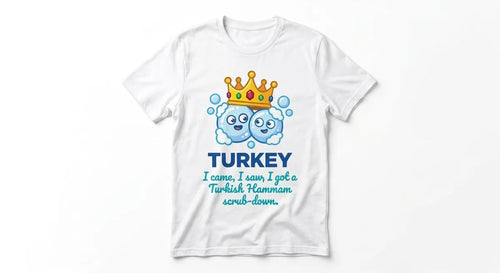 "I Came, I Saw, I Got Scrubbed" Turkey Hammam T-Shirt